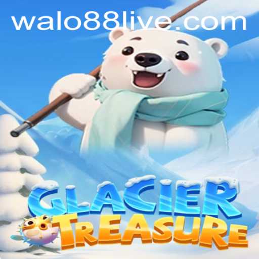 Discover the Adventure of GlacierTreasure with Walo88