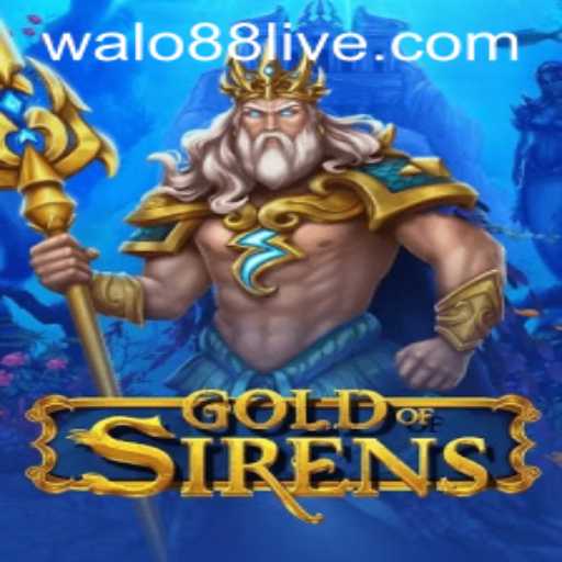 Exploring the Enchanting World of GoldofSirens with Walo88
