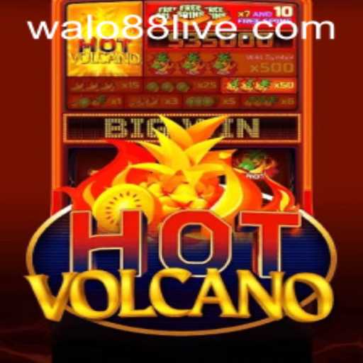 Exploring the Exciting World of HotVolcano on Walo88