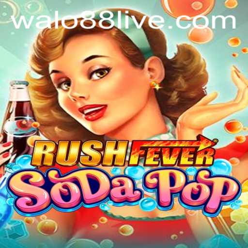 Exploring the Thrills of RushFeverSodaPop